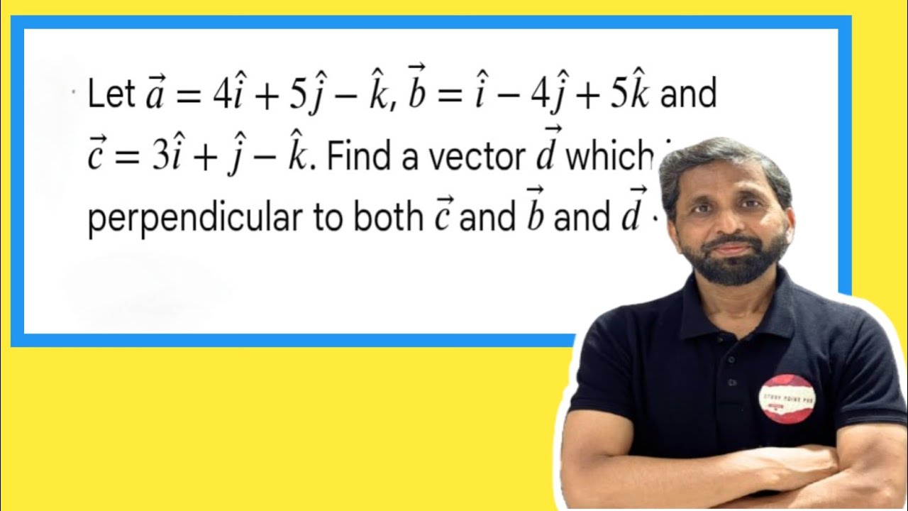 Find a vector d Without Cross Product 😱 | 2018 Board Question @StudyPointPro 