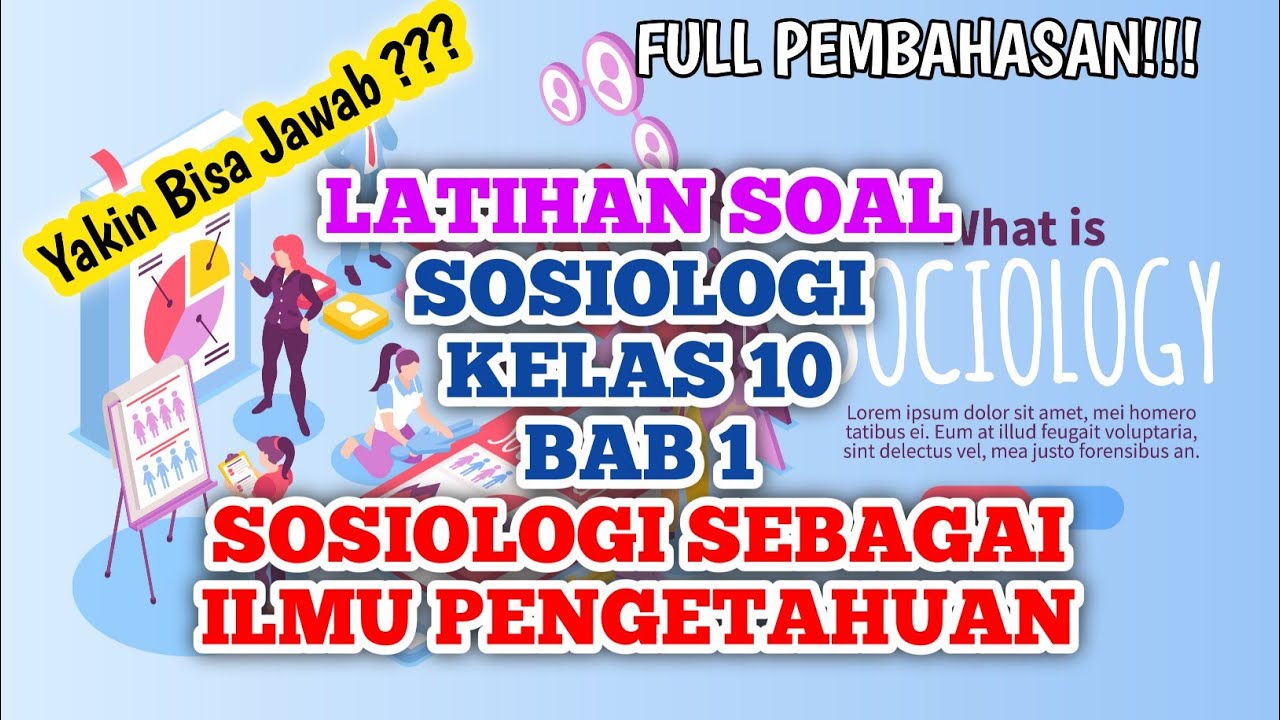 Latihan Soal Sosiologi Kelas 10 Bab 1 Sosiologi Sebagai ilmu Pengetahuan #sosiologi #kelas10