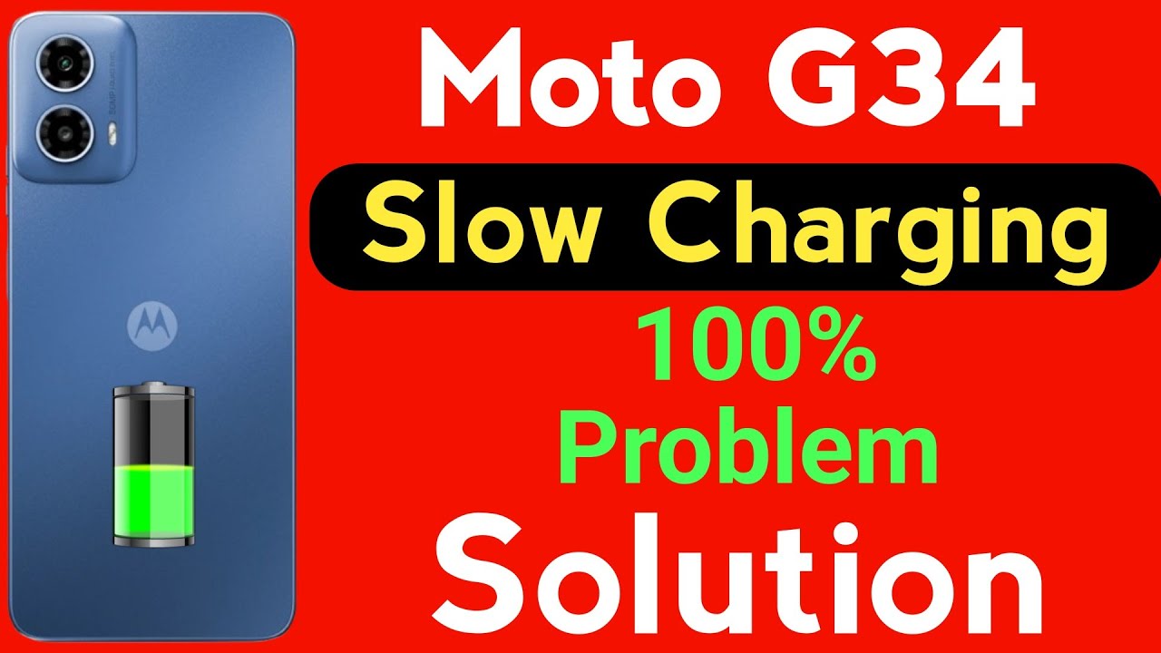 Moto G34 5G Mobile Slow Charging Problem | How to Solve Charging Problem in Moto G34 Mobile 