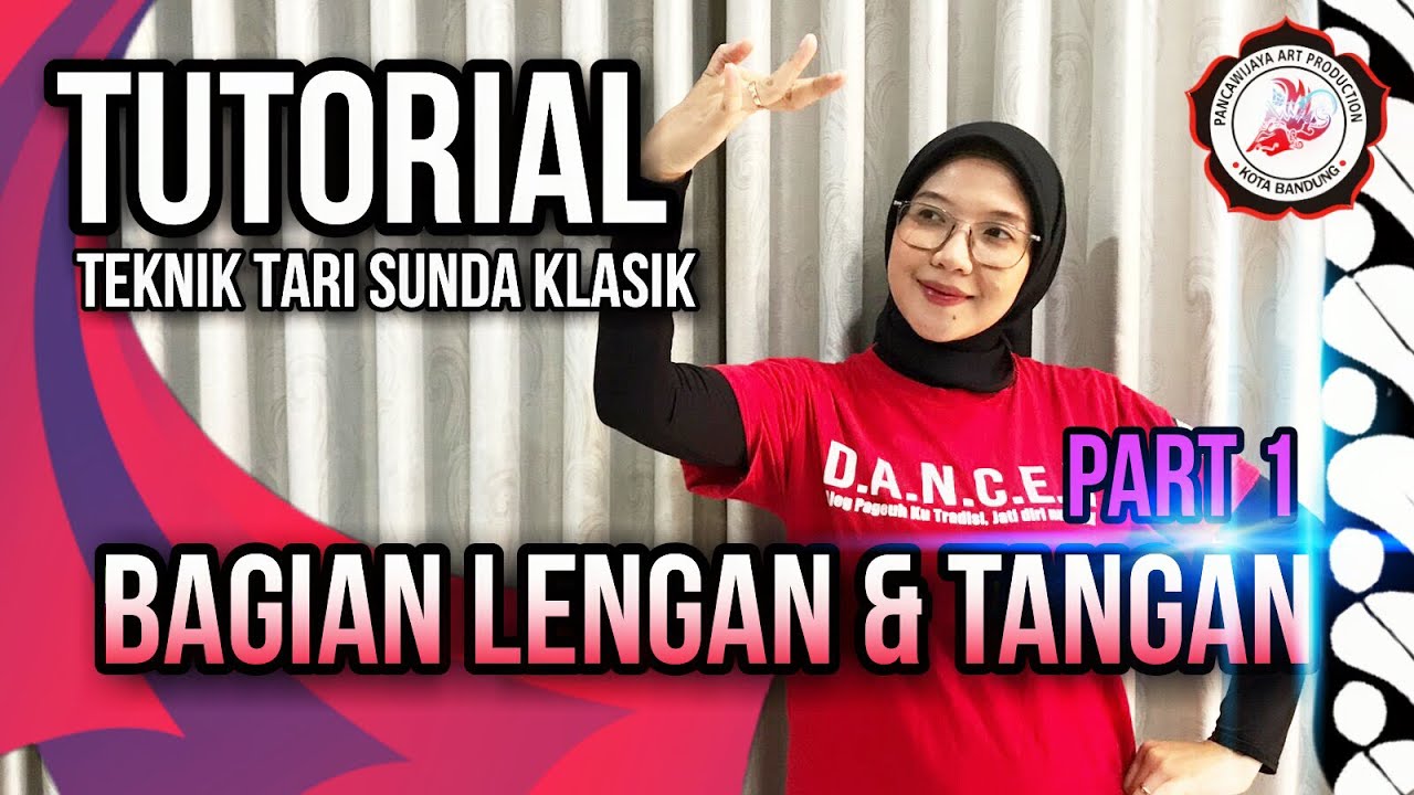 TUTORIAL | Teknik Tari Sunda Klasik | Bagian Lengan & Tangan | PART 1