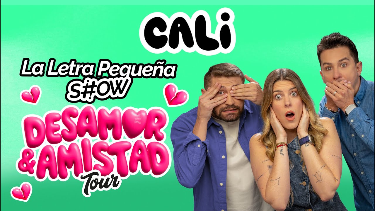 La Letra Pequeña Show - Desamor & Amistad Tour en CALI
