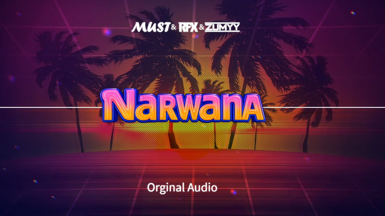 MUST & RFX & ZUMYY - NARWANA | VIRAL HIT  WAKACJI 2026