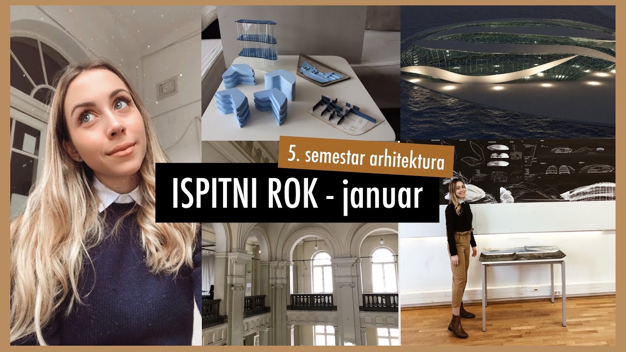 Ispitni rok - januar - ARHITEKTURA | 5. semestar - 3. godina | Ana Gligorijević
