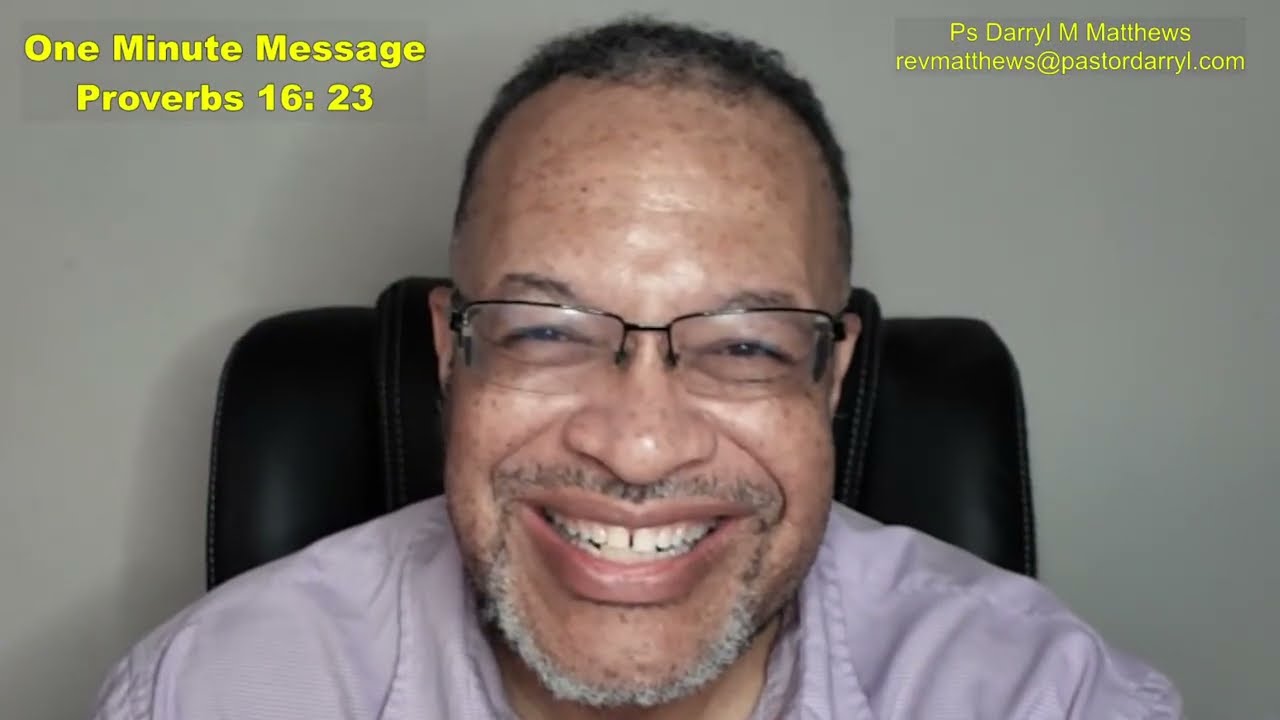 One Minute Message - Speak to Build - Prov 16:23 #proverbs #darrylmatthews