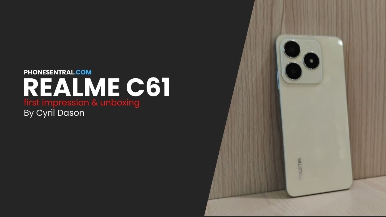 My realme C61 unboxing and first impression for PhoneSentral.com