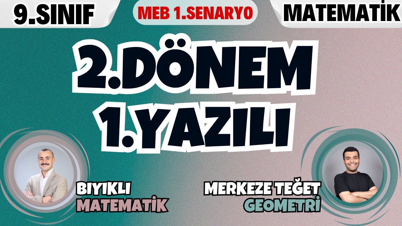 9.SINIF MATEMATİK 2.DÖNEM 1.YAZILI SENARYO-1| MEB Ortak Sınav Soruları 2024 📂PDF @Bıyıklı Matematik