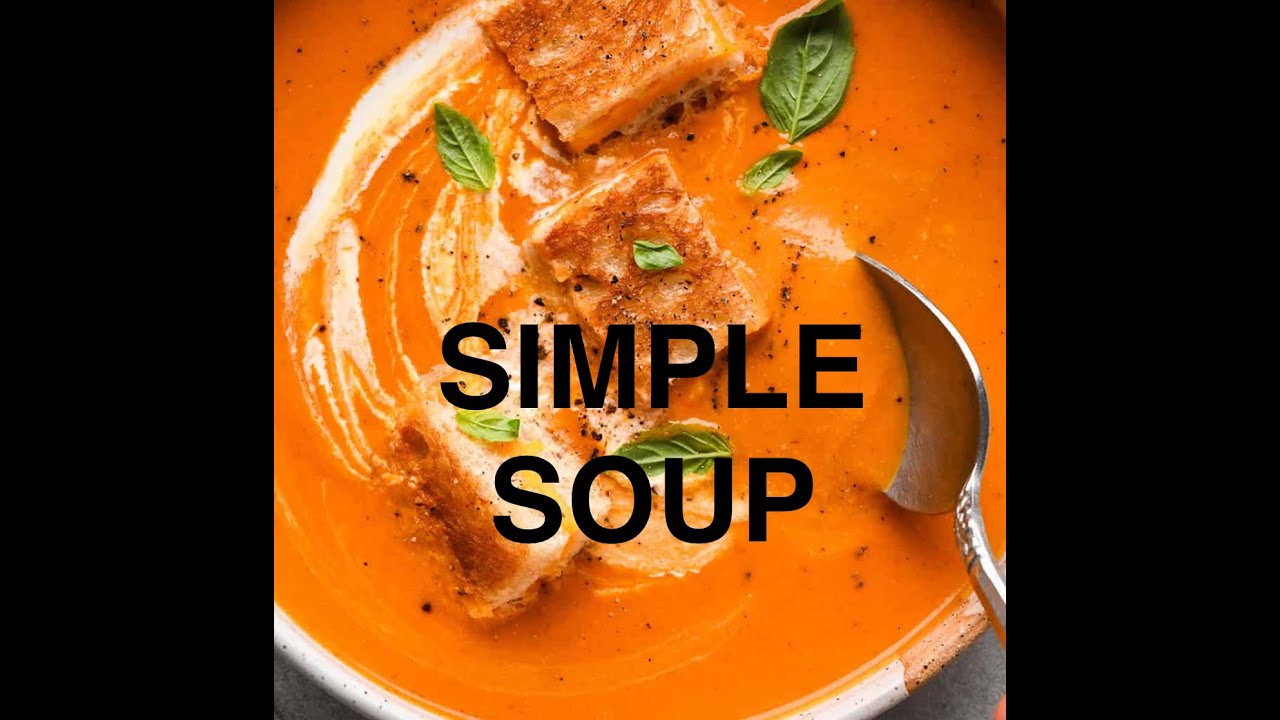 SOUP MADE SIMPLE