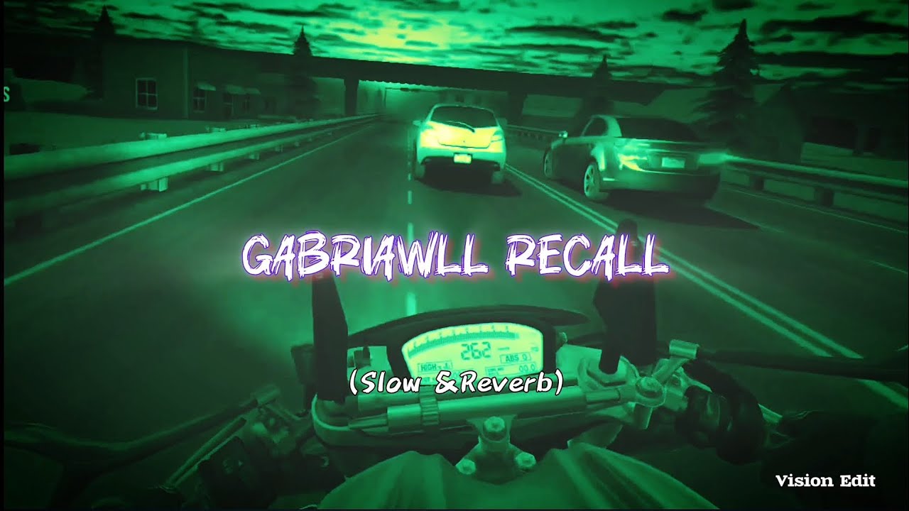 Gabriawll Recall💥SLOWED & REVERB Song #nocopyrightmusic #ncs #slowedandreverb #trending #youtube 