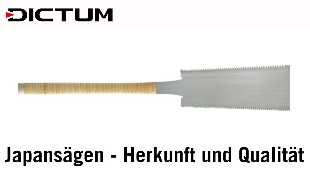 Japansägen - Herkunft und Qualität bei DICTUM