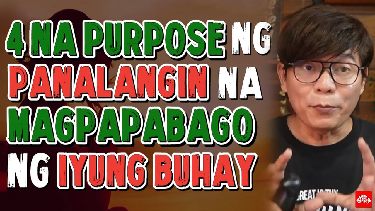 4 Na Purpose ng Pananalangin na magpapabago ng iyung buhay.