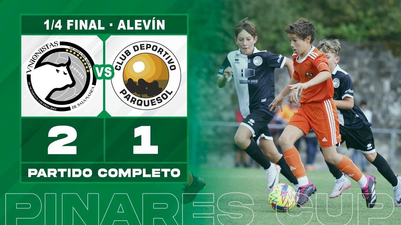 Unionistas 2 - 1 Parquesol | Alevín | 1/4 Final | PARTIDO COMPLETO