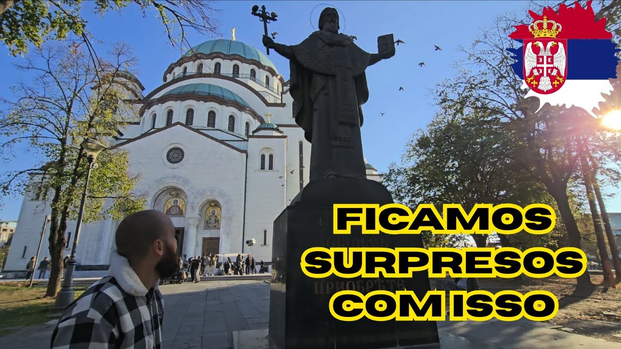 TEMPLO DE SÃO SAVA E A BELGRADO QUE NÃO TE MOSTRAM