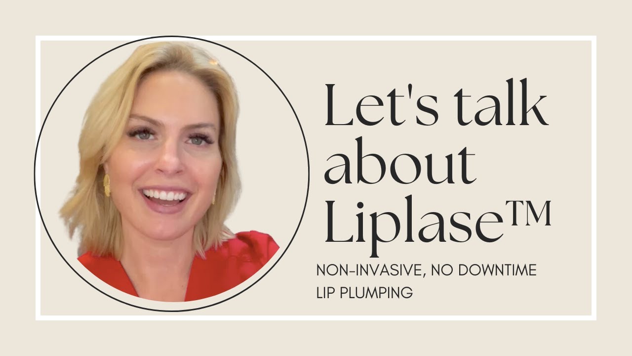 LET'S TALK ABOUT LIPLASE! | NON-INVASIVE, NO DOWNTIME, LIP PLUMPING LASER!