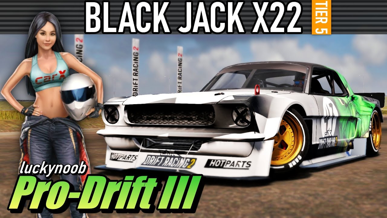CarX Drift Racing 2 - BLACK JACK X22 - PRO DRIFT III  Tuning and Test