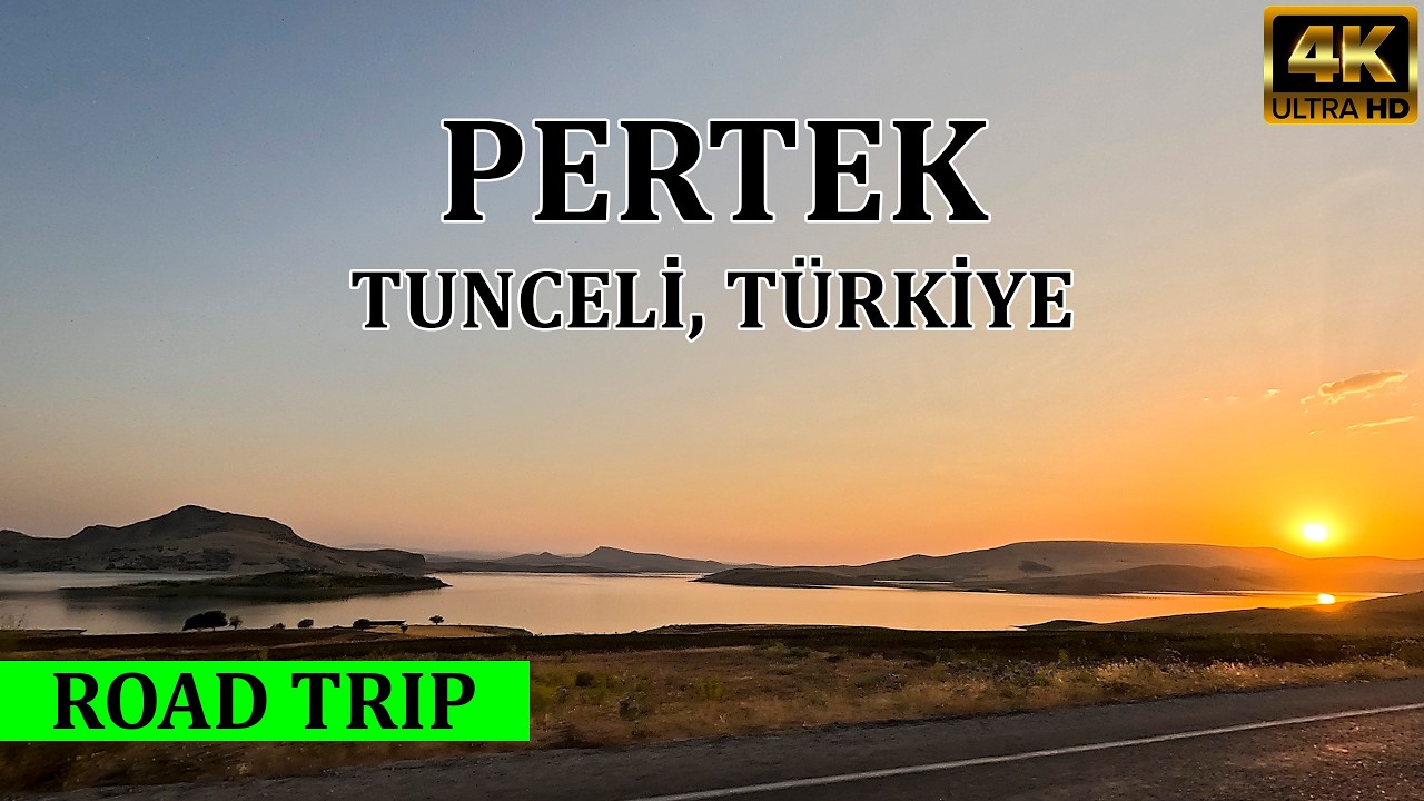 Pertek, Tunceli (T&uuml;rkiye) 4K | Yolculuk - Road Trip