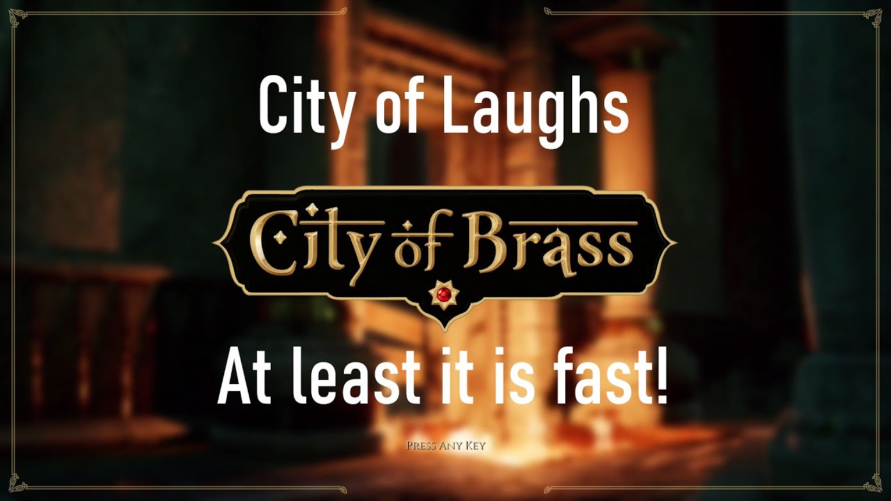 City of Laughs - City of Brass Part 3