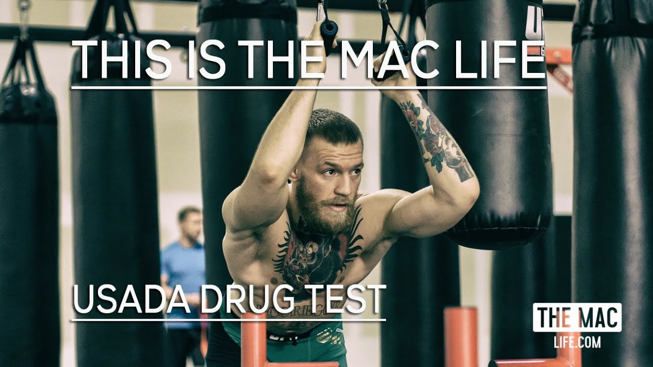USADA  Drug test Conor McGregor THIS IS THE MAC LIFE