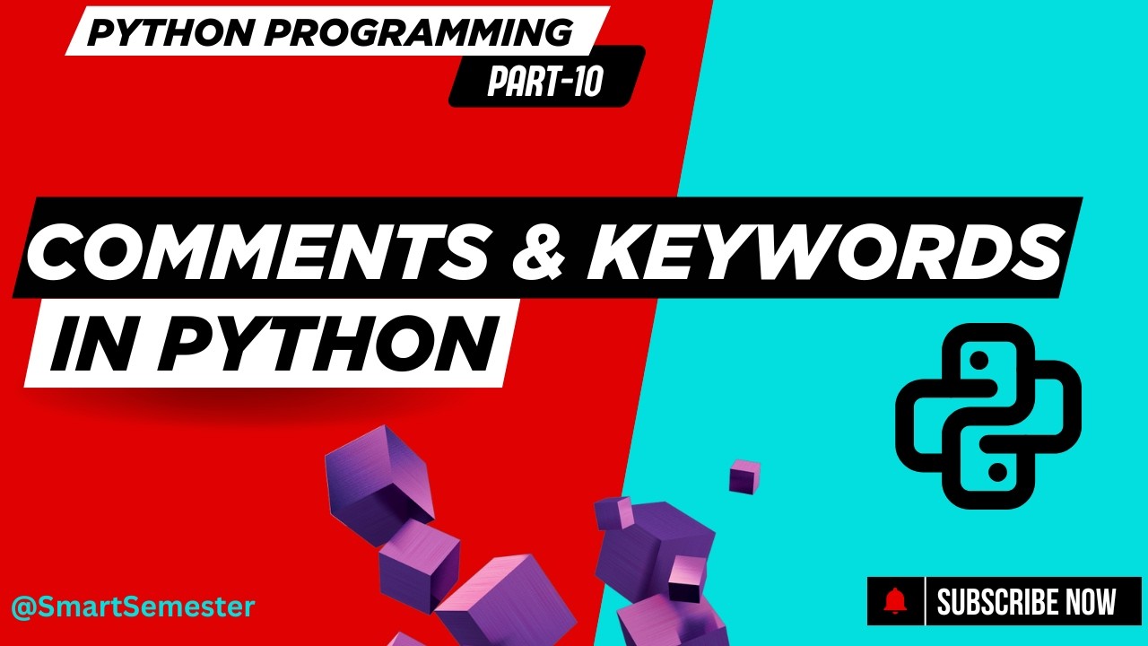 Comments and Keywords | Python Programming | Basics to Advanced Concepts