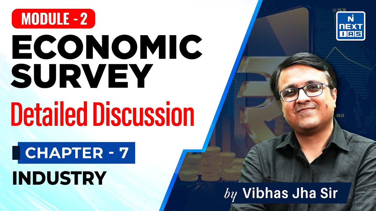 Economic Survey 2024-25 | Chapter-7 | Detailed Analysis | Vibhas Jha Sir | Indian Economy | NEXT IAS
