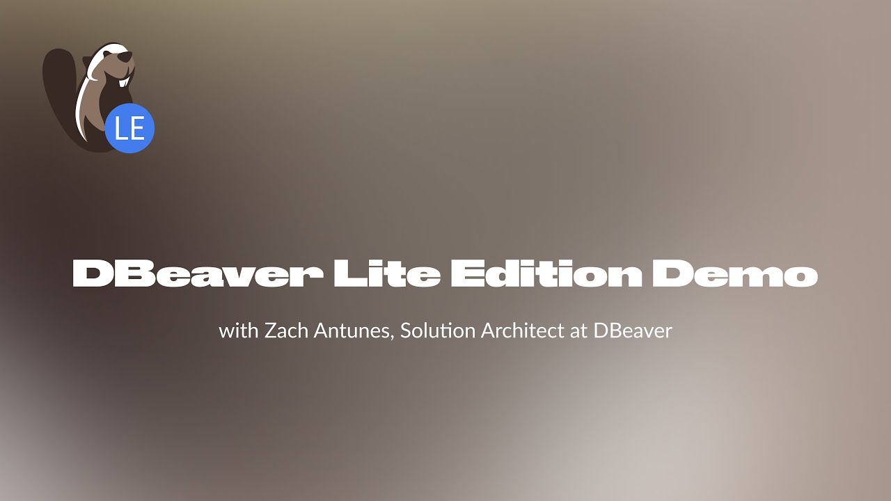 DBeaver Lite Demo: DBeaver PRO features overview