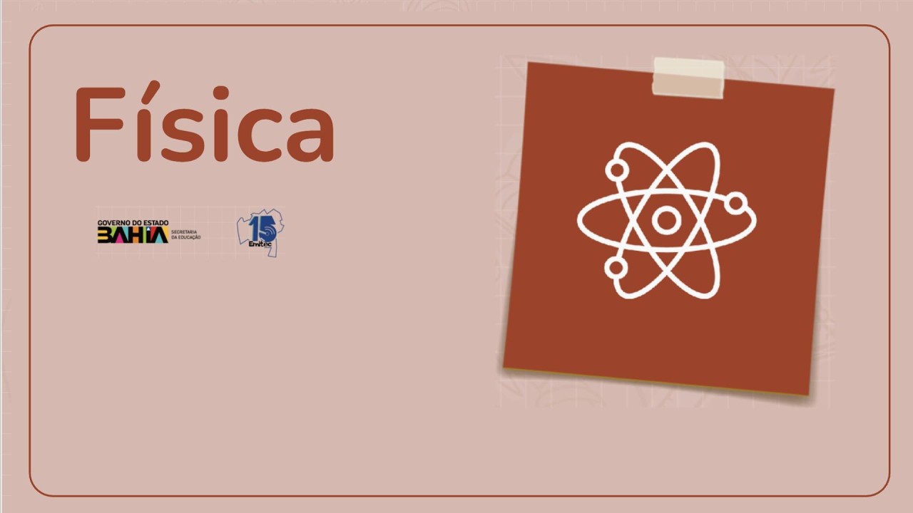 AULA DE FÍSICA 10/03/2026 3ª SÉRIE VESPERTINO