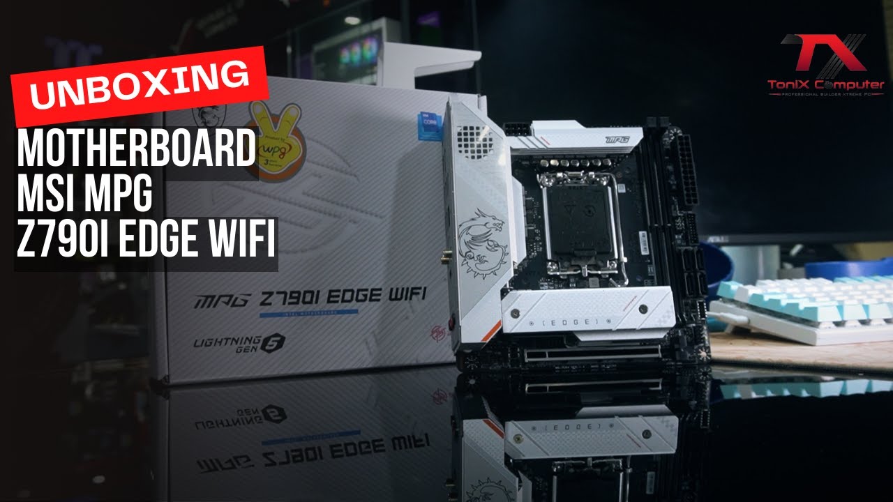 [Unboxing] Motherboard MSi MPG Z790I EDGE WIFI