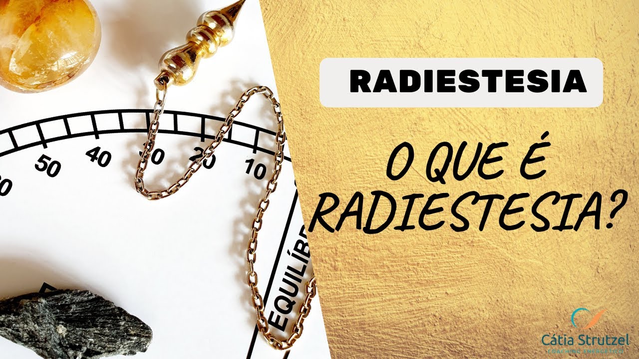 O que é RADIESTESIA?