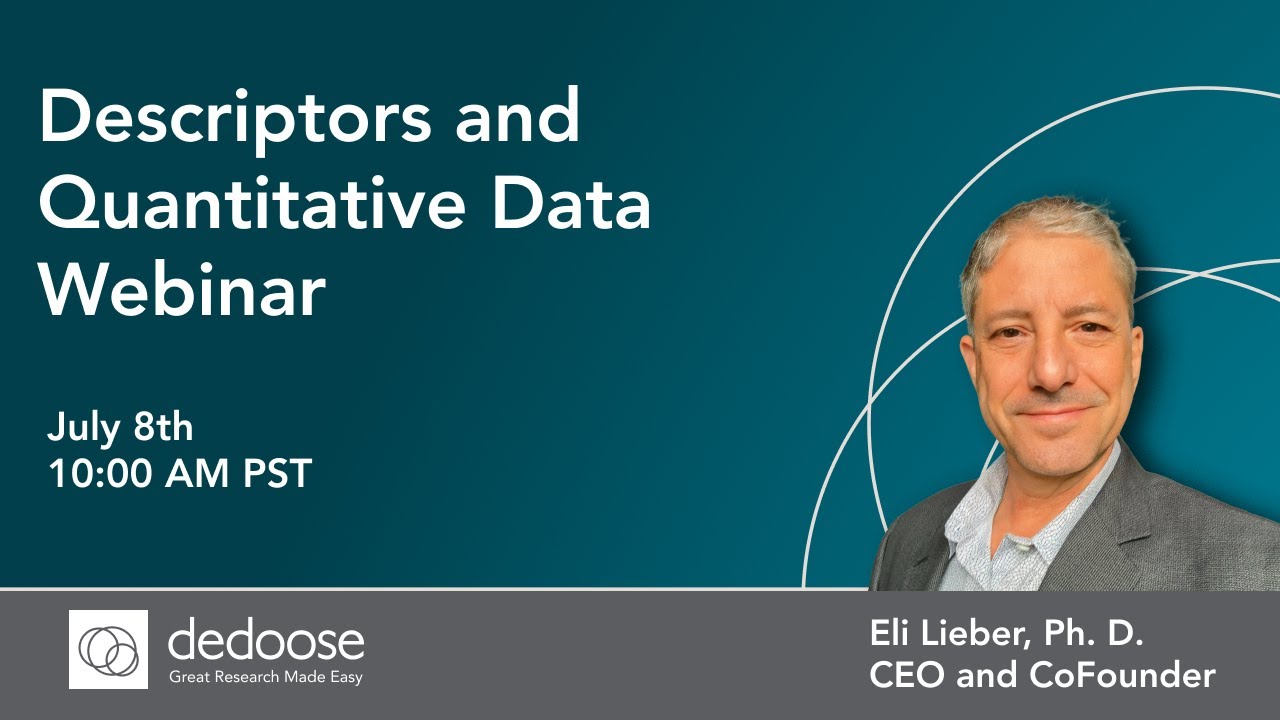 Dr. Eli Lieber | Webinar on Quantitative Descriptors | Dedoose for Data Analysis | July 8, 2024