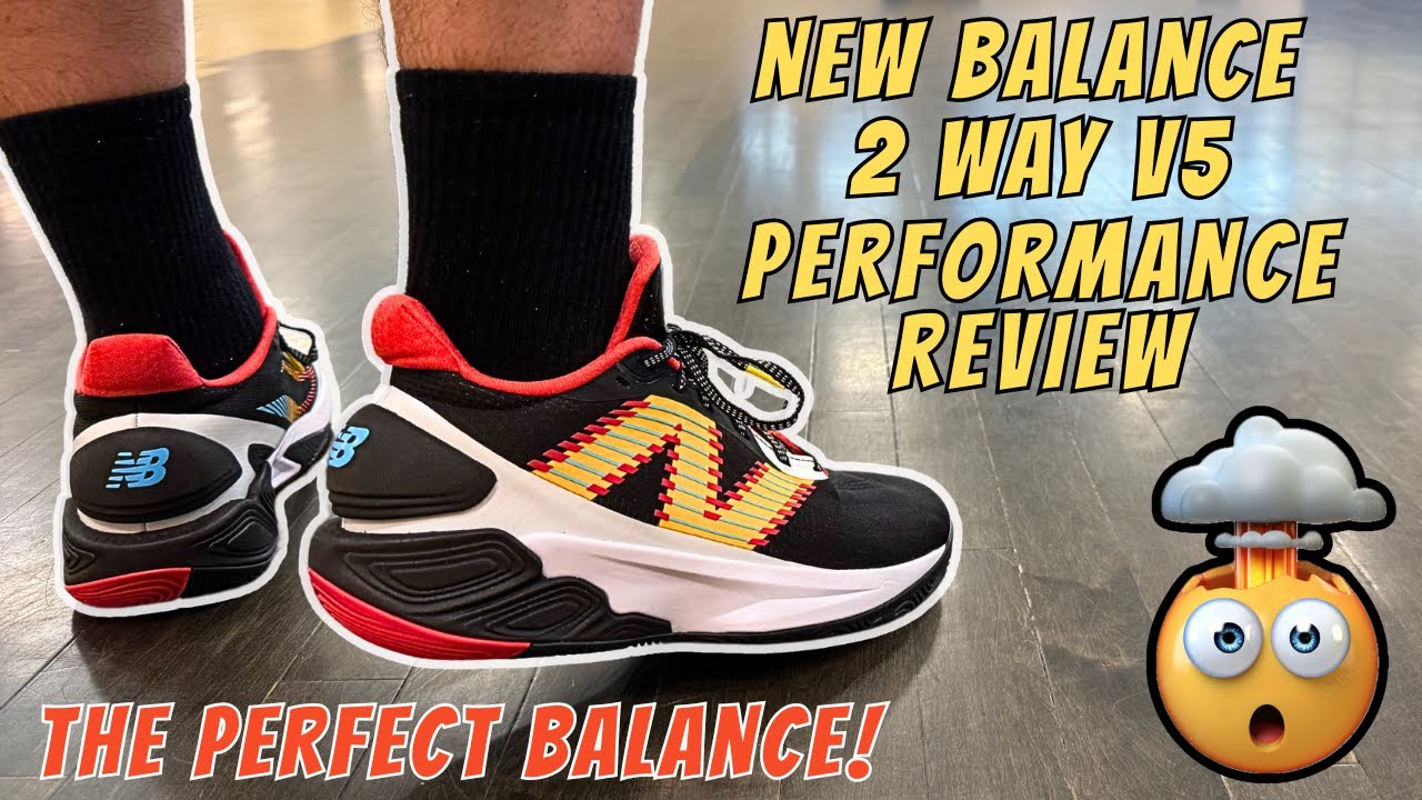 New Balance 2 Way V5 Performance Review - Killer On Court
