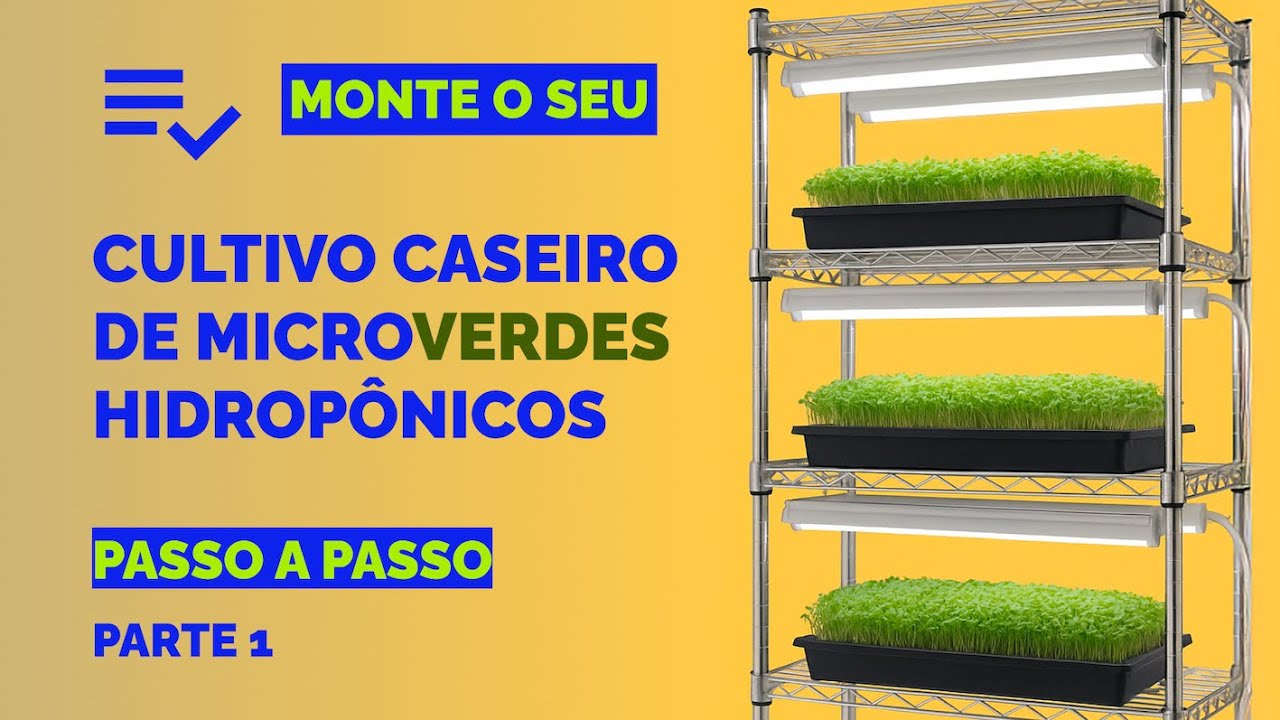 Como Montar um Sistema Hidrop&ocirc;nico Vertical para Cultivo de Microverdes