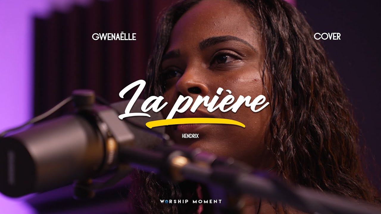 La prière cover Hendrix I WORSHIP MOMENT [ Gwenaëlle ]