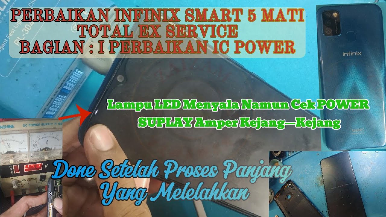 infinix smart 5 mati total lampu led hidup cek POWER SUPLAY amper kejang-kejang bagian I