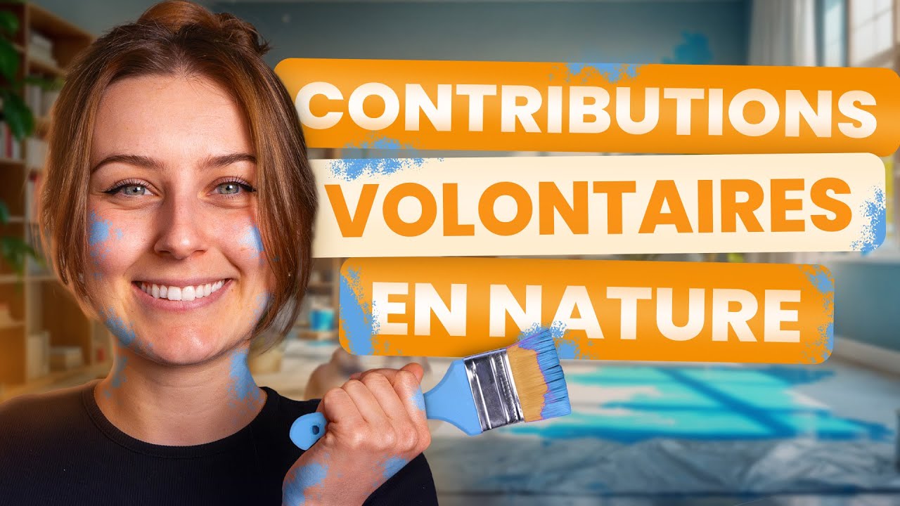 Contributions volontaires en nature : comment ça marche ? 🎨