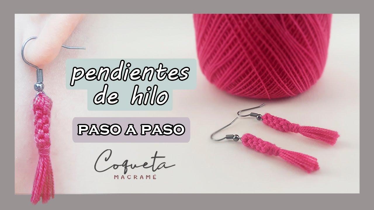 Como hacer pendientes de hilo paso a paso (ARETES DE MODA)