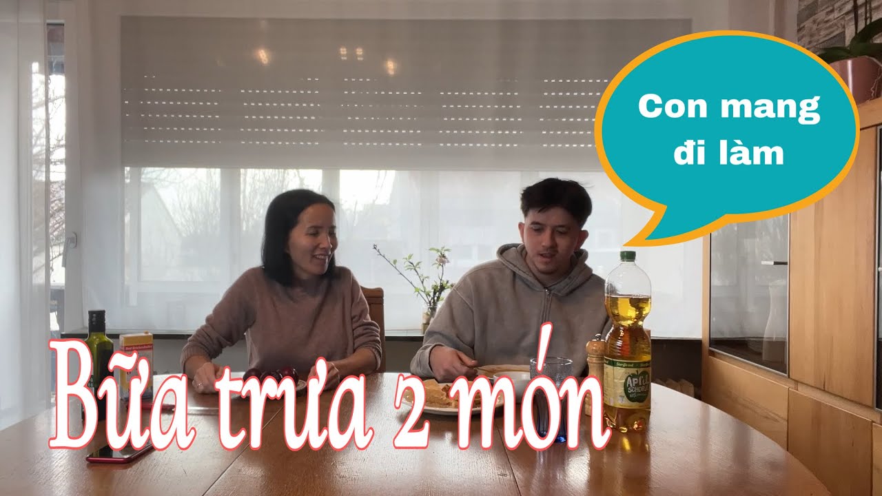 Ăn bánh mì nướng còn dư, Calvin đóng hộp mang đi làm. Bữa trưa hai món | Cuộc sống ở Đức