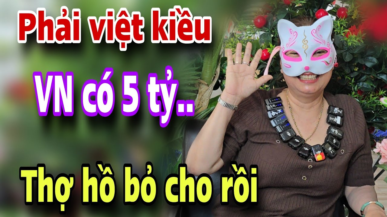 PHẢI VIỆT KIỀU cho em 5 t.ỷ mới có cửa xe ôm thợ hồ nhận kết đắng