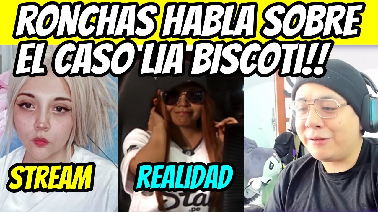 RONCHAS HABLA SOBRE EL CASO LIA BISCOTI