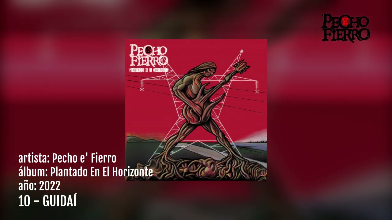10 - Guidaí - Pecho e´Fierro  