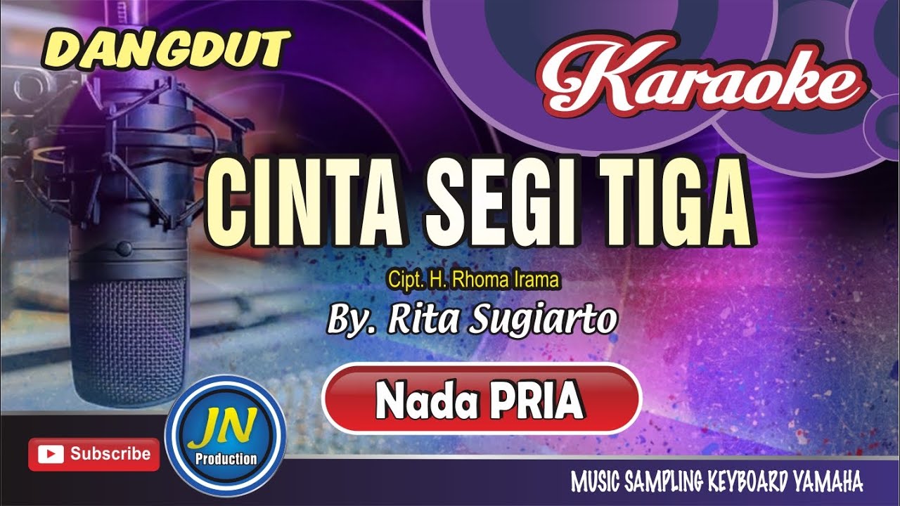 Cinta Segi Tiga_Karaoke Dangdut_Lirik_Nada Pria_By. Rita Sugiarto