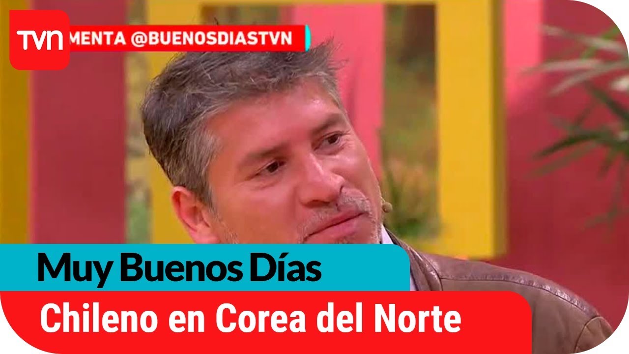 Chileno cuenta cómo es vivir en Corea del Norte | Muy buenos días