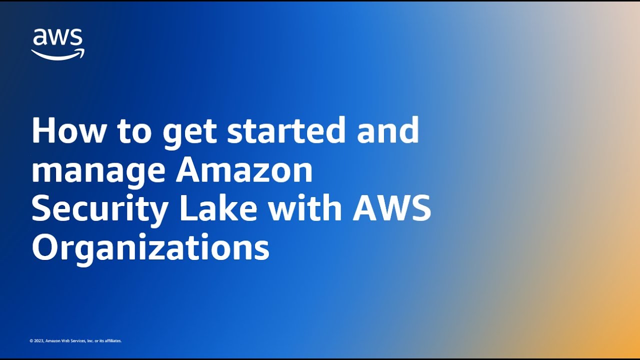 How to get started and manage Amazon Security Lake with AWS Organizations | Amazon Web Services