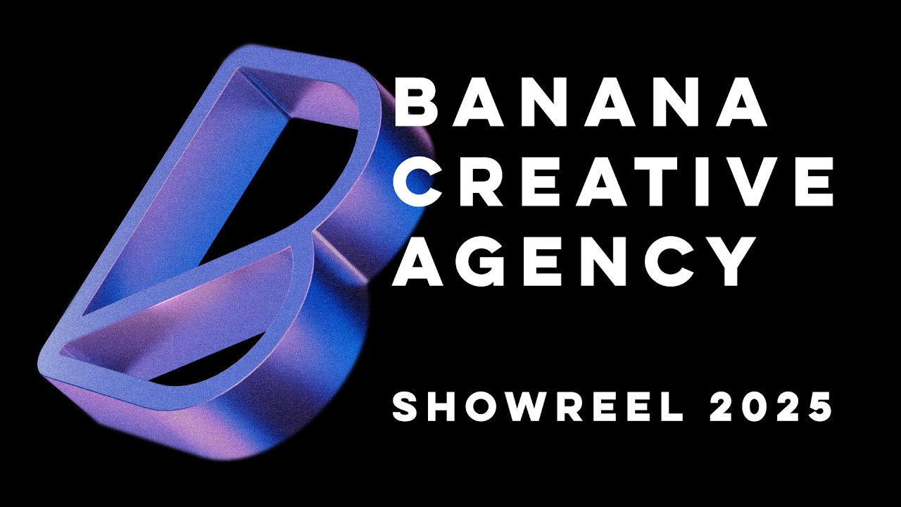 BANANA - SHOWREEL 2025