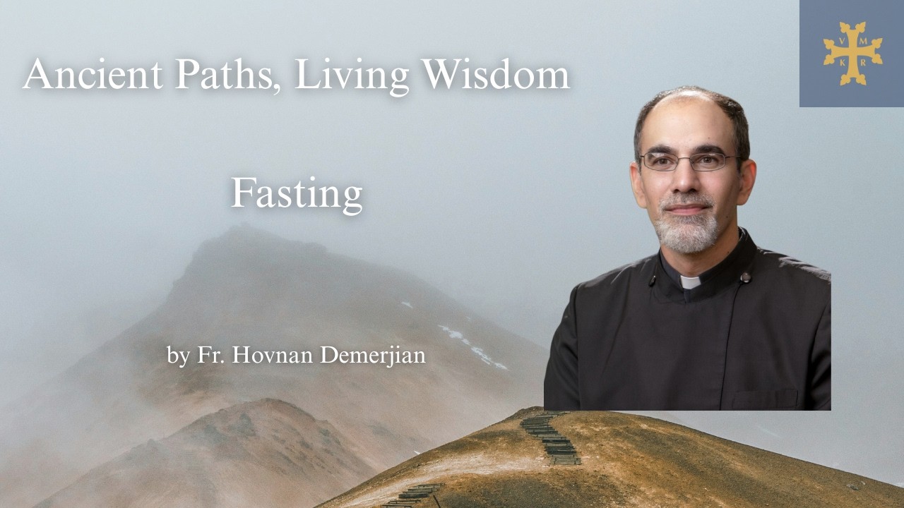 Ancient Paths, Living Wisdom - Fasting