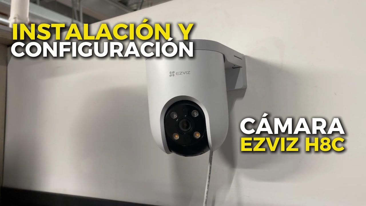 Cómo instalar y configurar cámara EZVIZ H8C (Paso a paso)