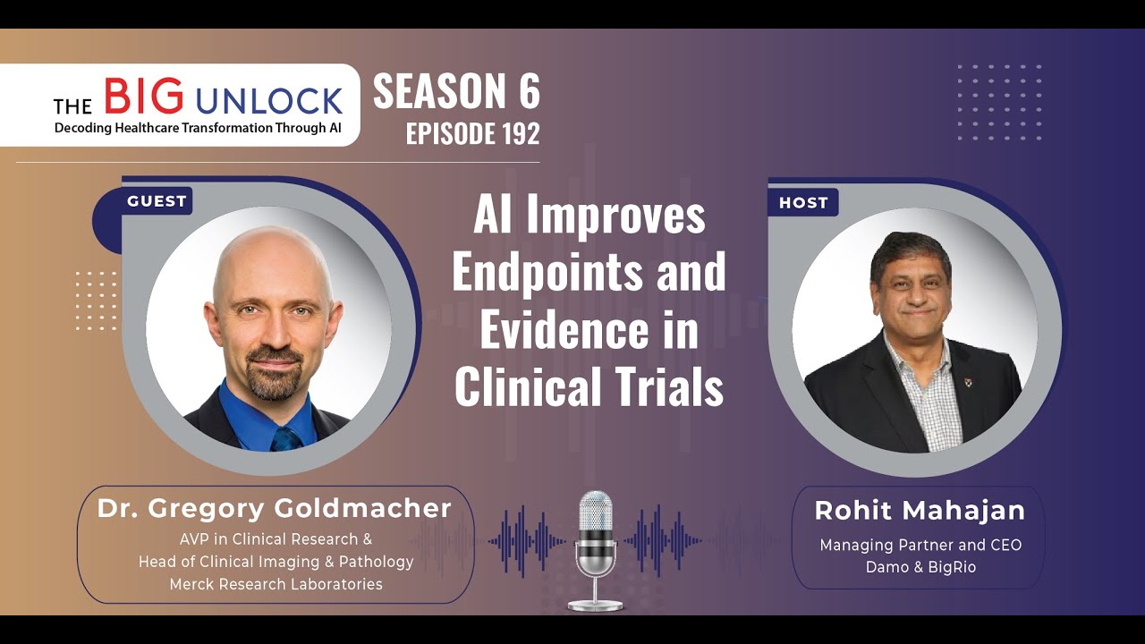 Podcast| Dr. Greg Goldmacher, Merck | AI Improves Endpoints and Evidence in Clinical Trials