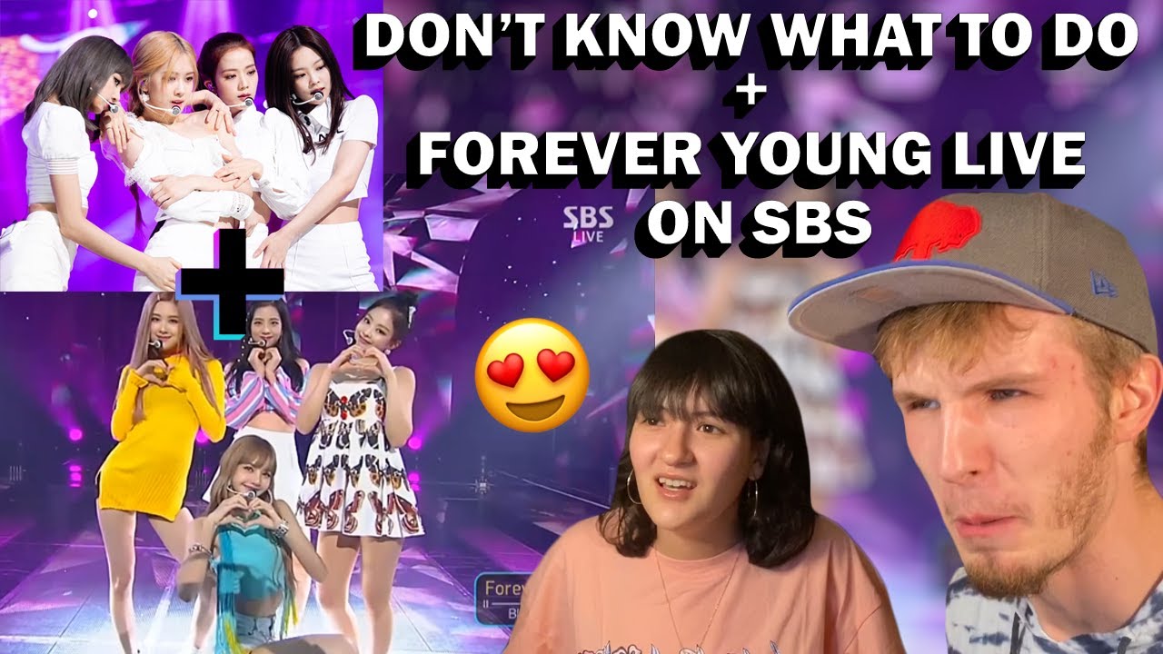 BLACKPINK - DON'T KNOW WHAT TO DO + FOREVER YOUNG LIVE ON SBS (COUPLE REACTION + SELENA GOMEZ CONVO)