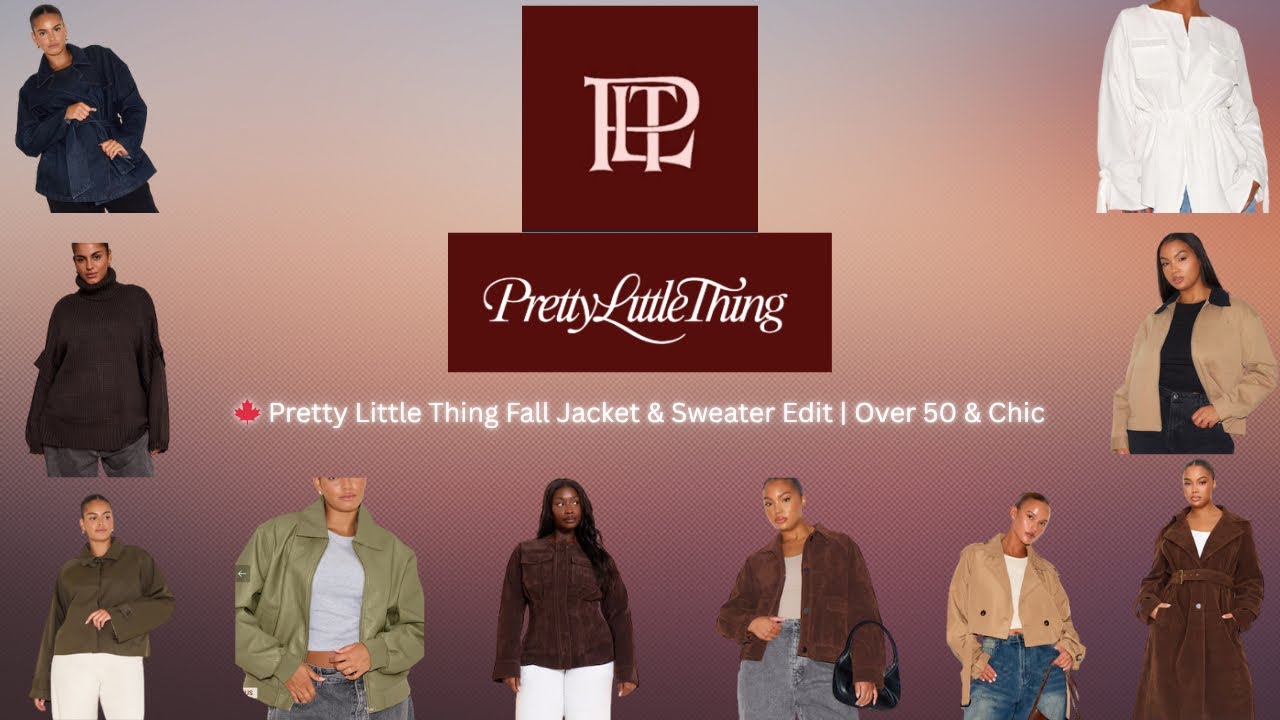 🍁 Pretty Little Thing Fall Jacket & Sweater Edit | Over 50 & Chic