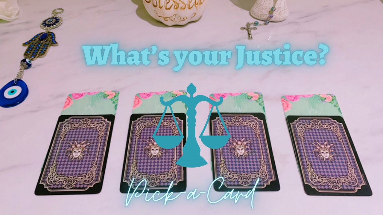 🧿⚔️⏳PICK-A-CARD | WHAT&rsquo;S YOUR JUSTICE?⏳⚔️🧿