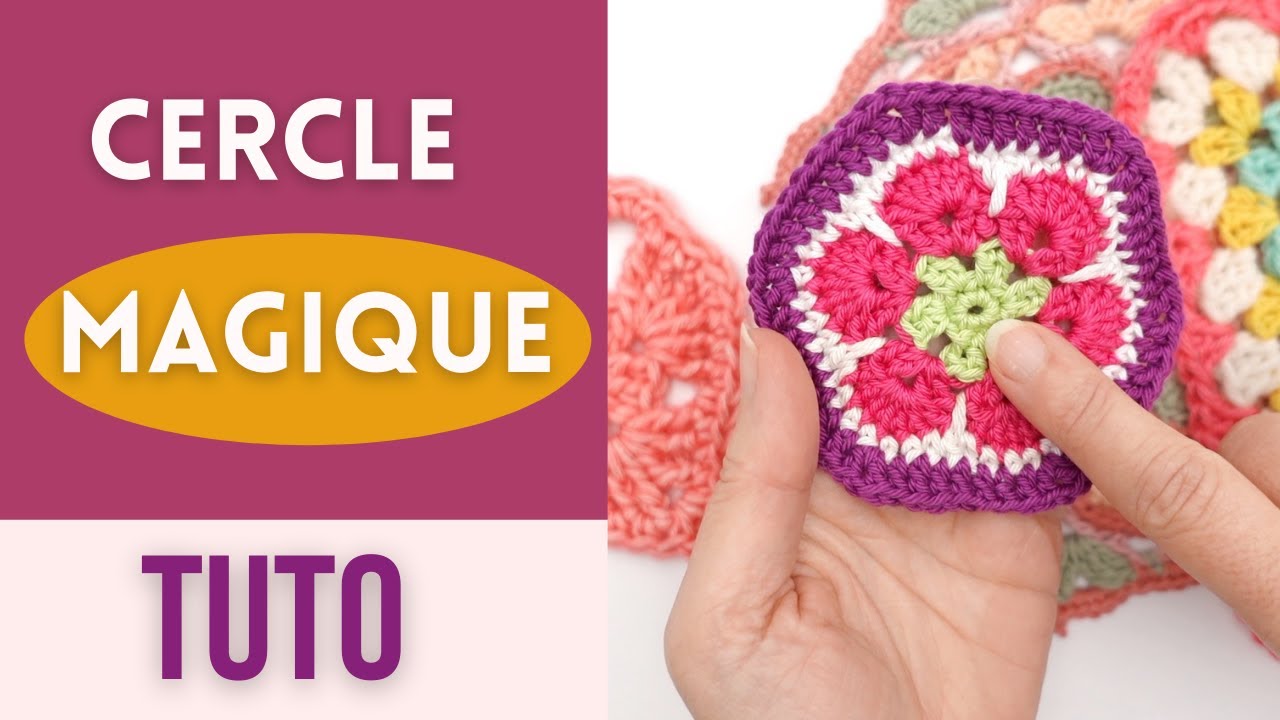 TUTO - Comment faire un cercle magique au crochet ? Pas-à-pas pour débutante