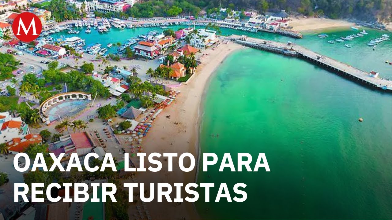 Oaxaca se alista para recibir a miles de turistas en temporada vacacional